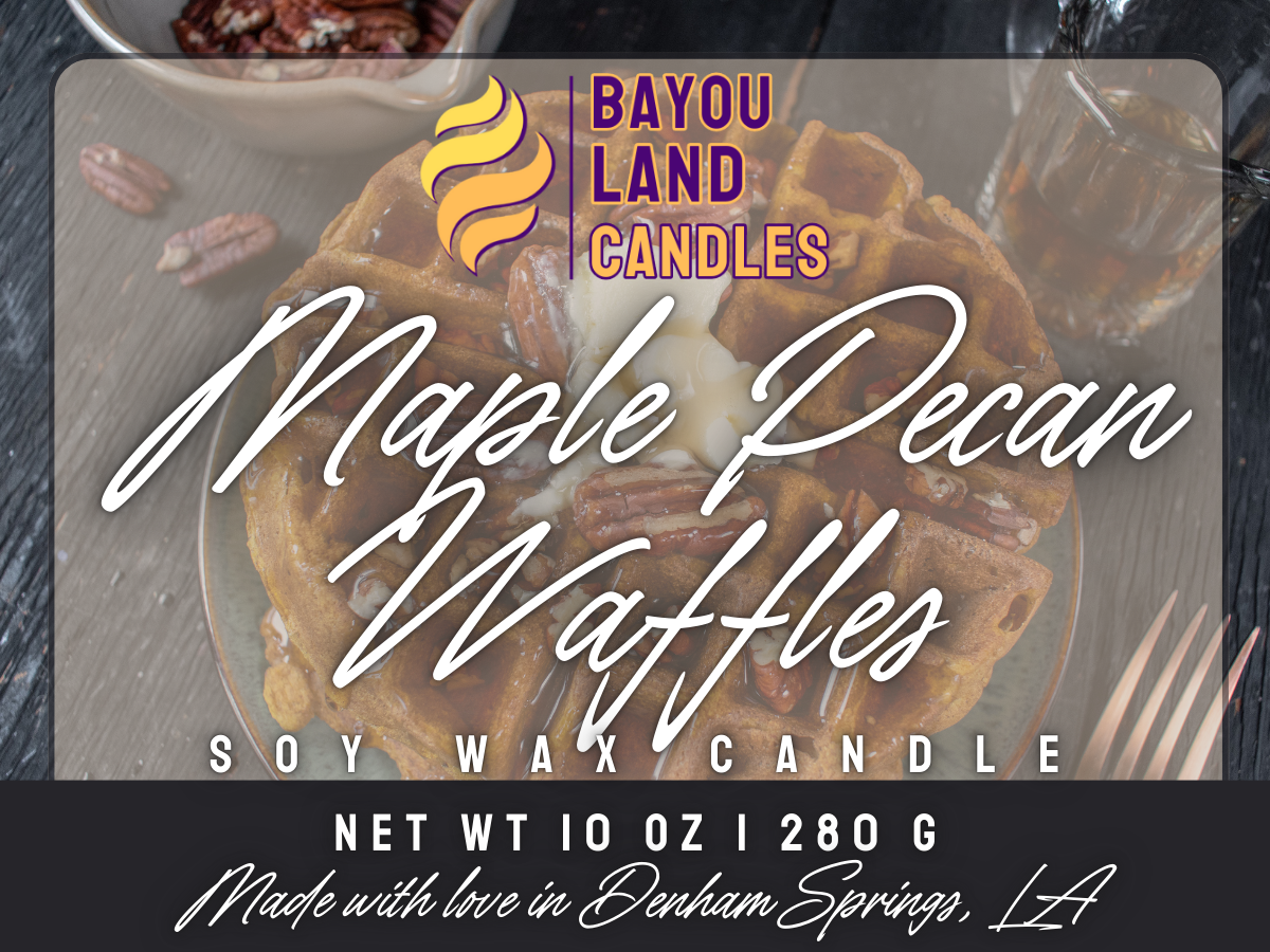 Maple Pecan Waffles - Bayou Land Candles - Maple Pecan Waffles Candle Bayou Land Candles