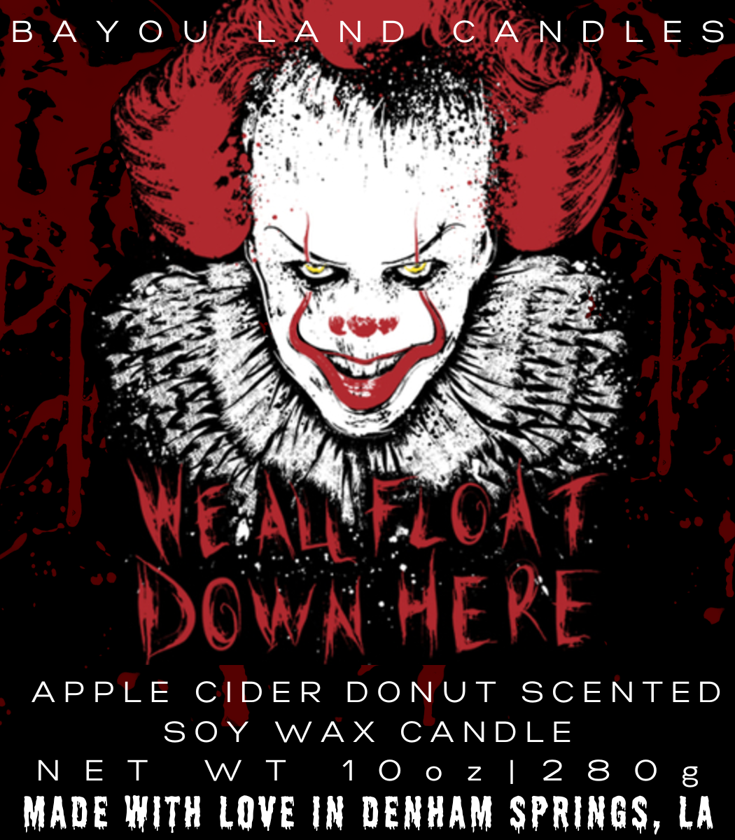 We All Float Down Here - Pennywise - Bayou Land Candles - Pennywise Candle Apple Cider Donut Scent Halloween